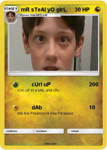 Pokemon mR sTeAl yO gIrL