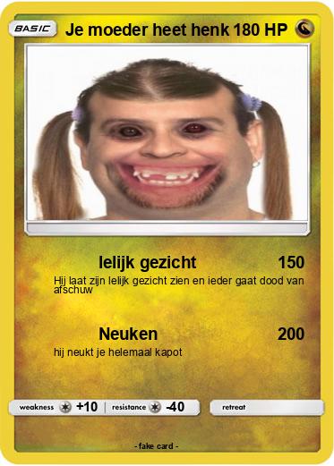 Pokemon Je moeder heet henk