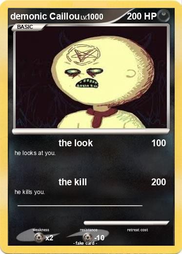 Pokemon demonic Caillou