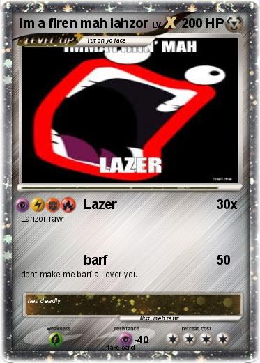 Pokemon im a firen mah lahzor