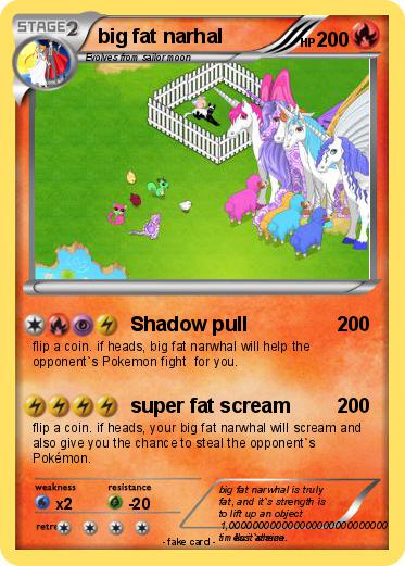 Pokemon big fat narhal