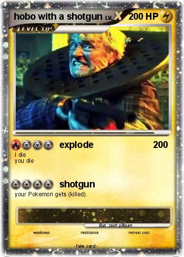 Pokemon hobo with a shotgun