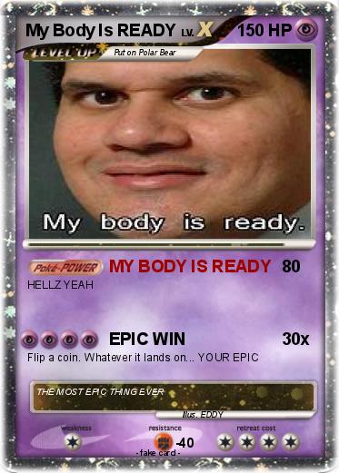 Pokemon My Body Is READY