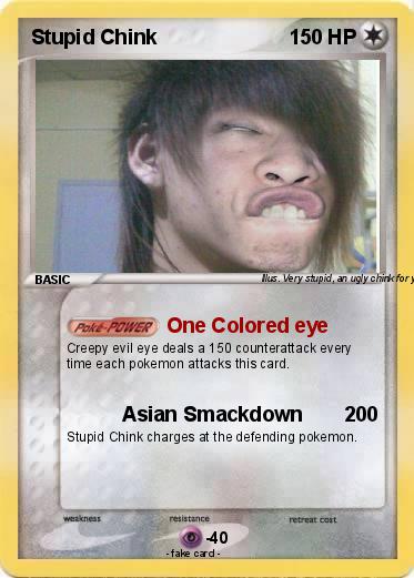 Pokemon Stupid Chink