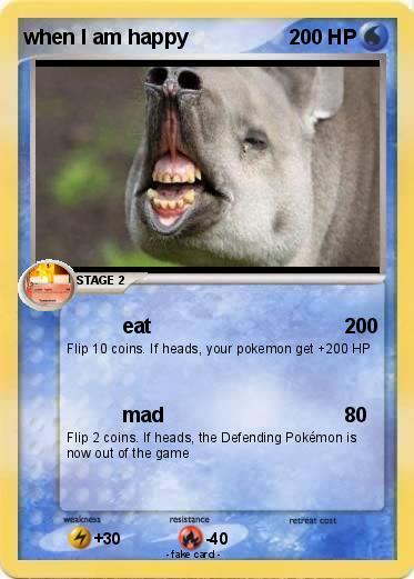 Pokemon when I am happy