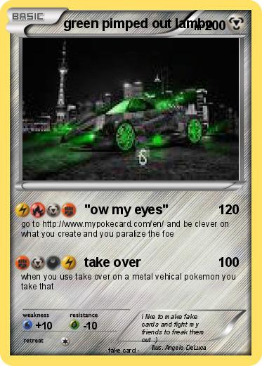 Pokemon green pimped out lambo
