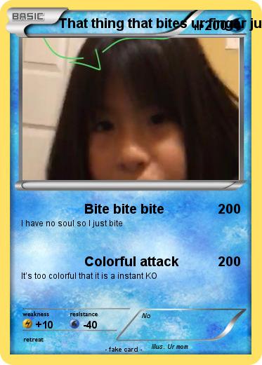 Pokemon That thing that bites ur finger just for the lolz