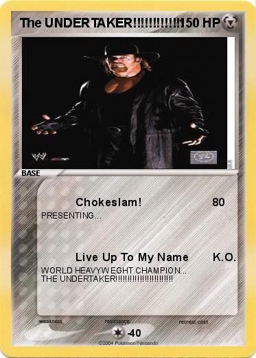 Pokemon The UNDERTAKER!!!!!!!!!!!!!