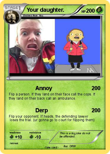 Pokemon Your daughter.