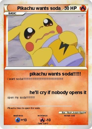 Pokemon Pikachu wants soda