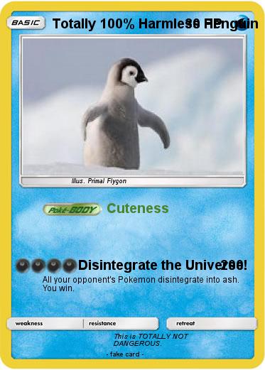Pokemon Totally 100% Harmless Penguin
