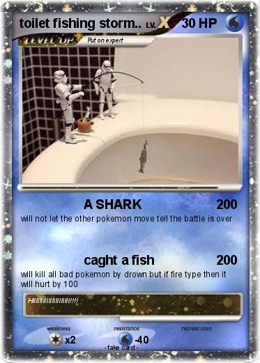 Pokemon toilet fishing storm..