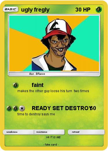 Pokemon ugly fregly