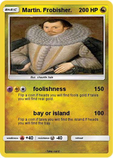 Pokemon Martin. Frobisher.