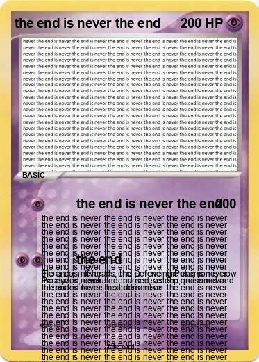 Pokemon the end is never the end