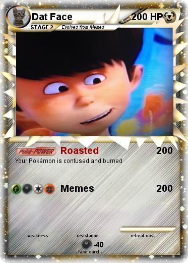 Pokemon Dat Face