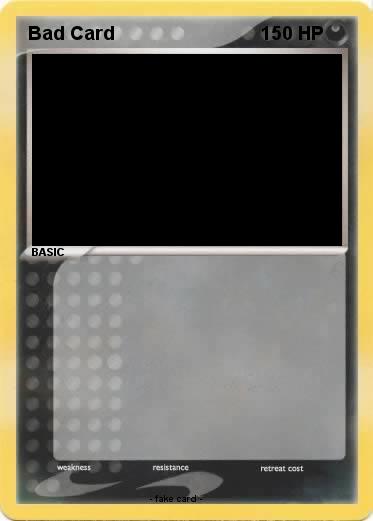 Pokemon Bad Card