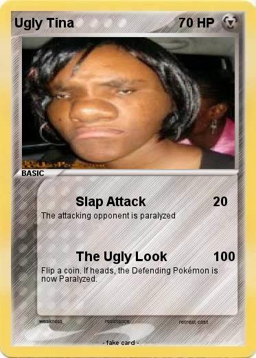 Pokemon Ugly Tina