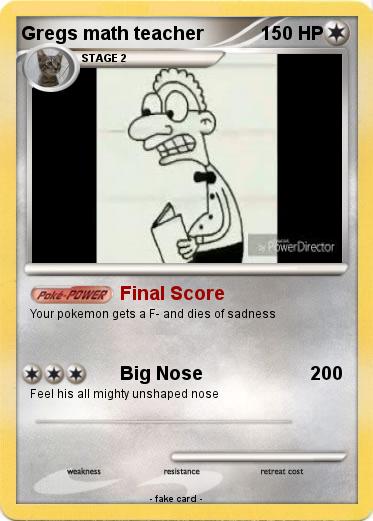 Pokemon Gregs math teacher