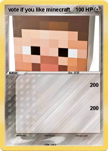 Pokemon vote if you like minecraft