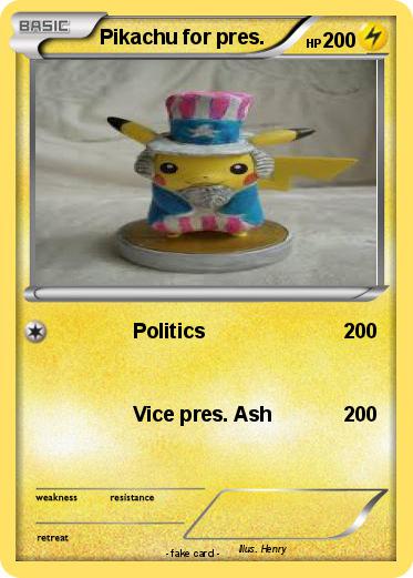 Pokemon Pikachu for pres.