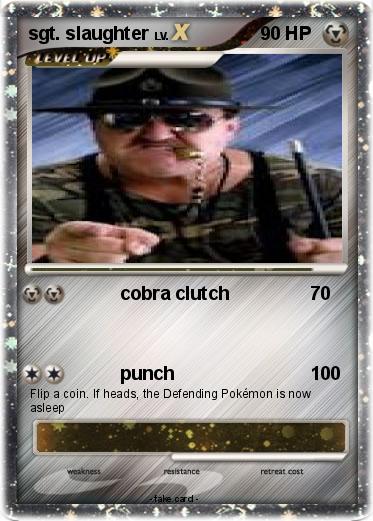 Pokemon sgt. slaughter