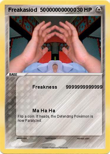 Pokemon Freakasiod  500000000000