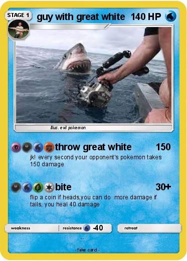 Pokemon guy with great white