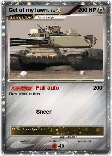 Pokemon Get of my lawn.