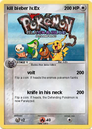 Pokemon kill bieber lv.Ex