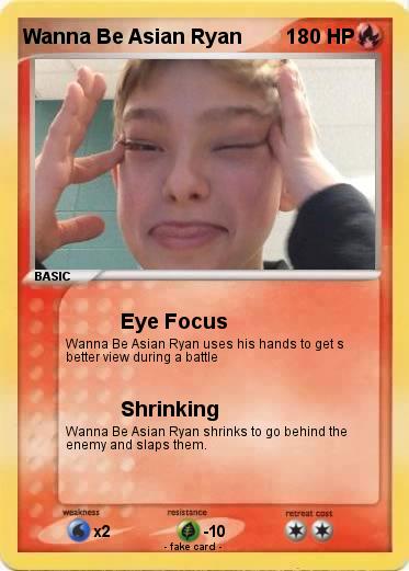 Pokemon Wanna Be Asian Ryan