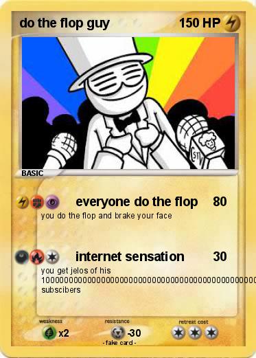 Pokemon do the flop guy