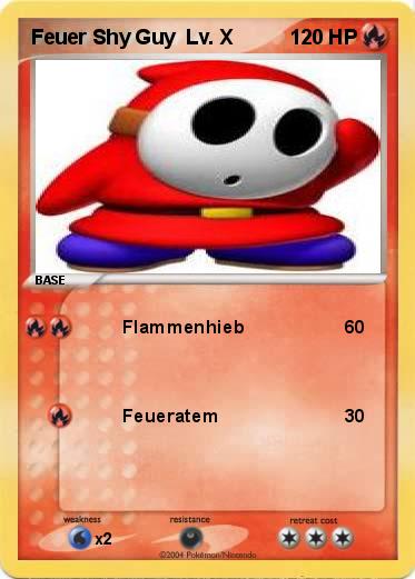 Pokemon Feuer Shy Guy  Lv. X 