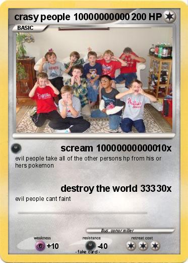 Pokemon crasy people 10000000000