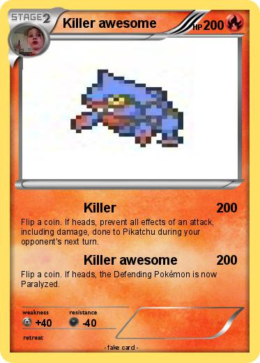 Pokemon Killer awesome