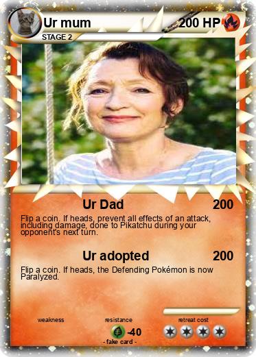 Pokemon Ur mum