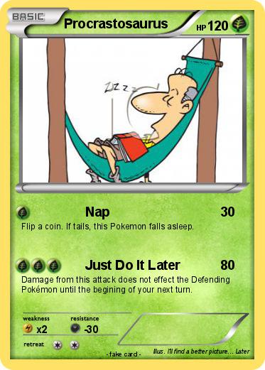 Pokemon Procrastosaurus