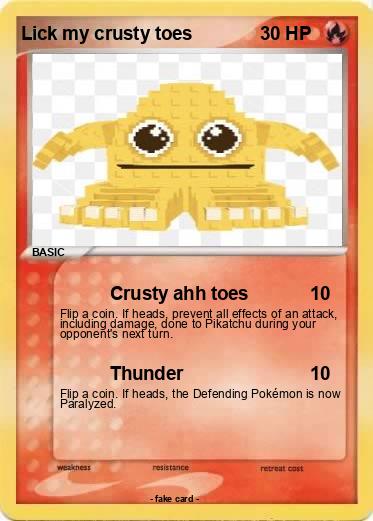 Pokemon Lick my crusty toes