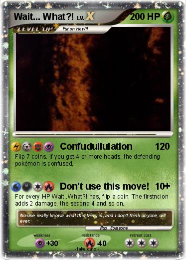 Pokemon Wait... What?!