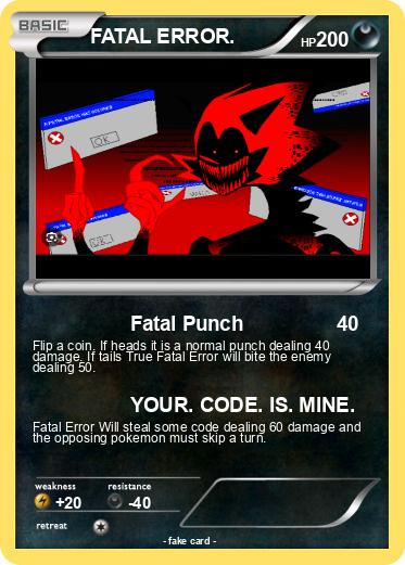 Pokemon FATAL ERROR.