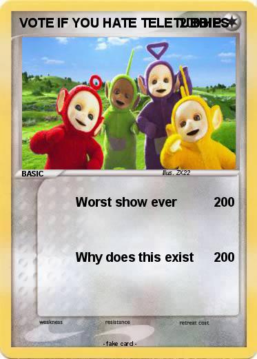 Pokemon VOTE IF YOU HATE TELETUBBIES