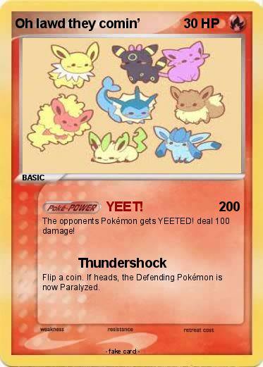 Pokemon Oh lawd they comin’