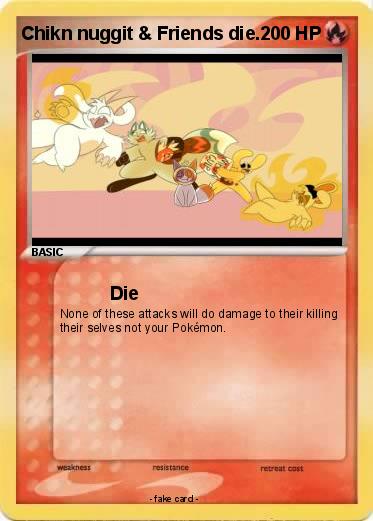 Pokemon Chikn nuggit & Friends die.