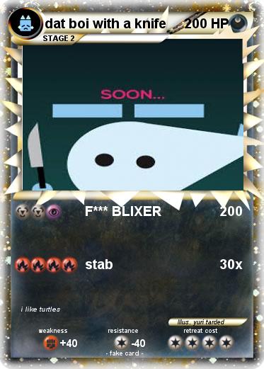 Pokemon dat boi with a knife