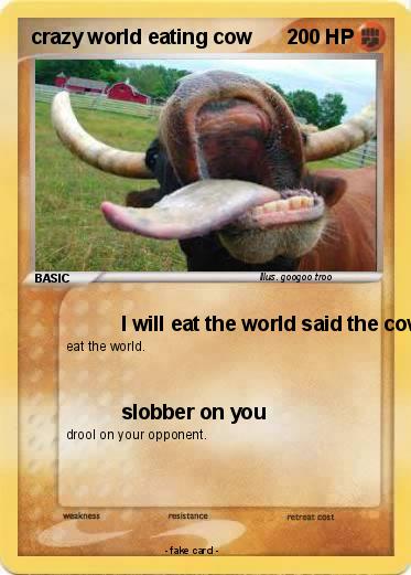 Pokemon crazy world eating cow