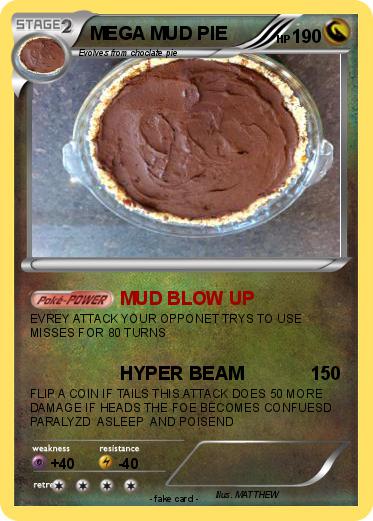 Pokemon MEGA MUD PIE