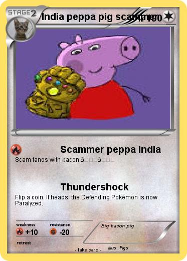Pokemon India peppa pig scammer