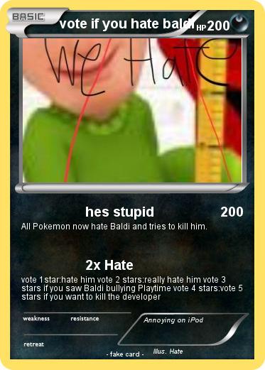 Pokemon vote if you hate baldi Pokemon vote if you hate baldi