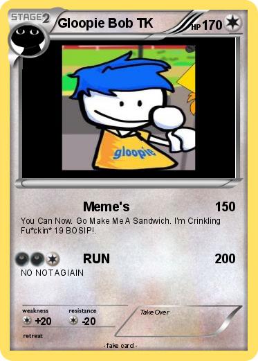 Pokemon Gloopie Bob TK