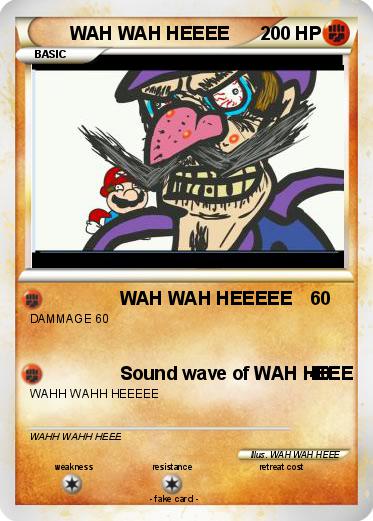 Pokemon WAH WAH HEEEE